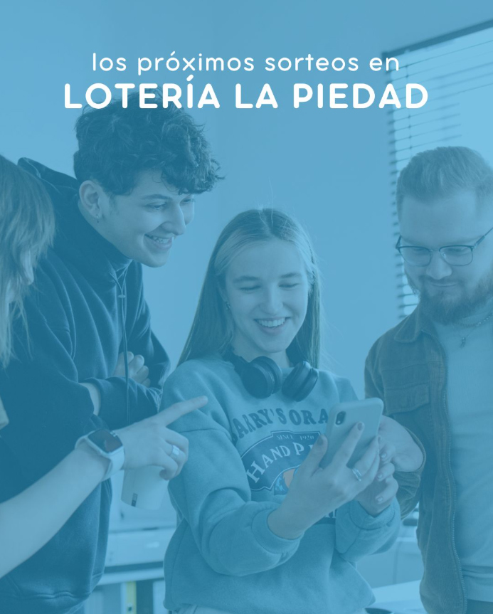 Próximos Sorteos de Loteria La Piedad